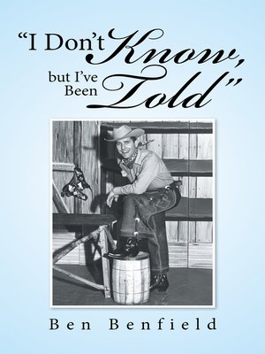 cover image of "I Don't Know, but I've Been Told"